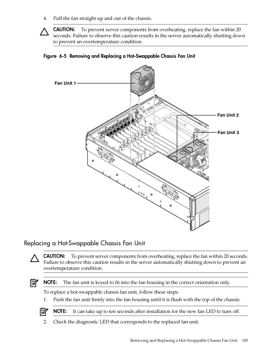 HP INTEGRITY RX3600 manual Replacing a Hot-Swappable Chassis Fan Unit, Pull the fan straight up and out of the chassis 