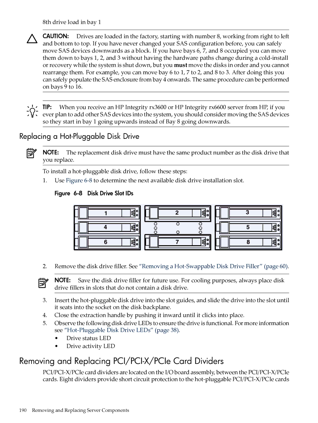 HP INTEGRITY RX3600 manual Removing and Replacing PCI/PCI-X/PCIe Card Dividers, Replacing a Hot-Pluggable Disk Drive 