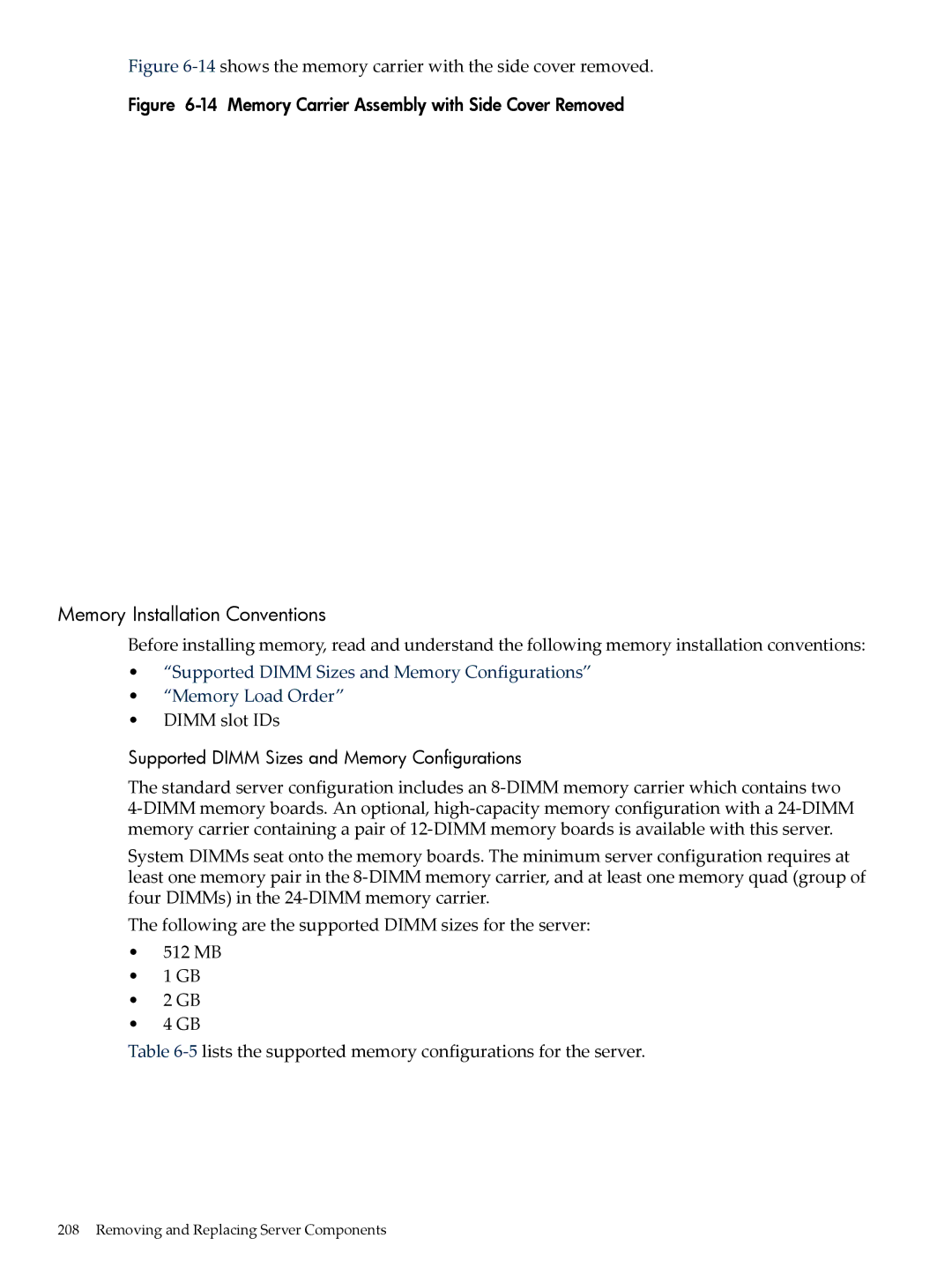 HP INTEGRITY RX3600 manual 14shows the memory carrier with the side cover removed 