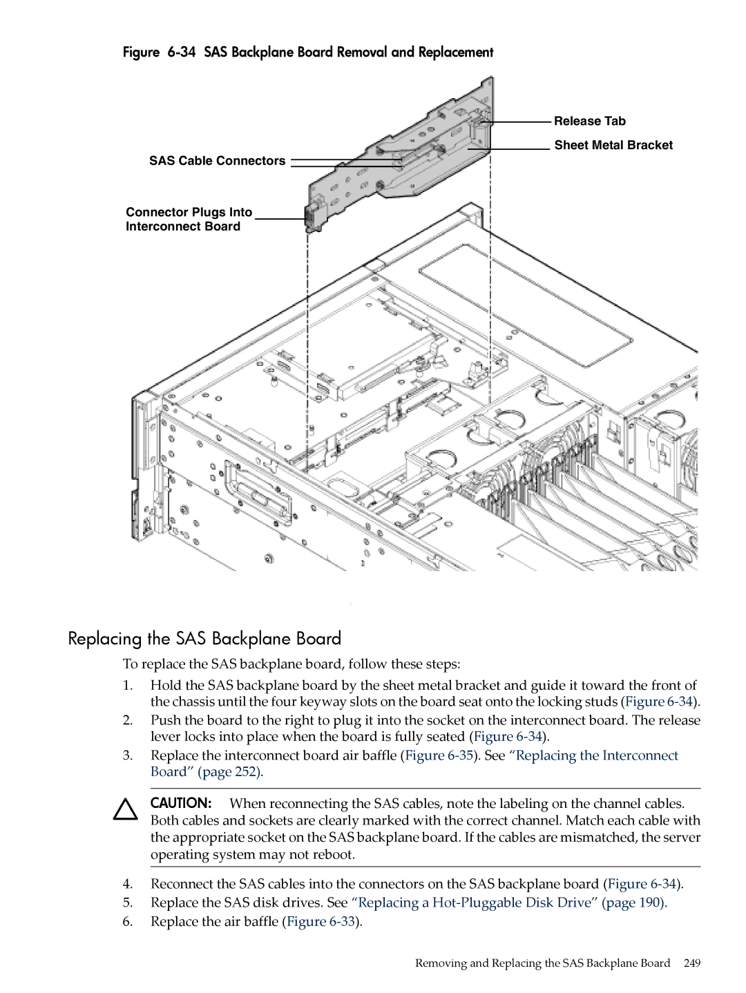 HP INTEGRITY RX3600 manual Replacing the SAS Backplane Board, To replace the SAS backplane board, follow these steps 