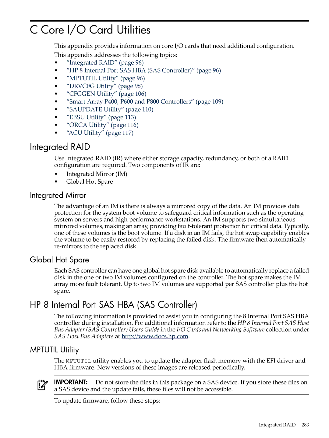 HP INTEGRITY RX3600 manual Integrated RAID, HP 8 Internal Port SAS HBA SAS Controller, Integrated Mirror, Global Hot Spare 