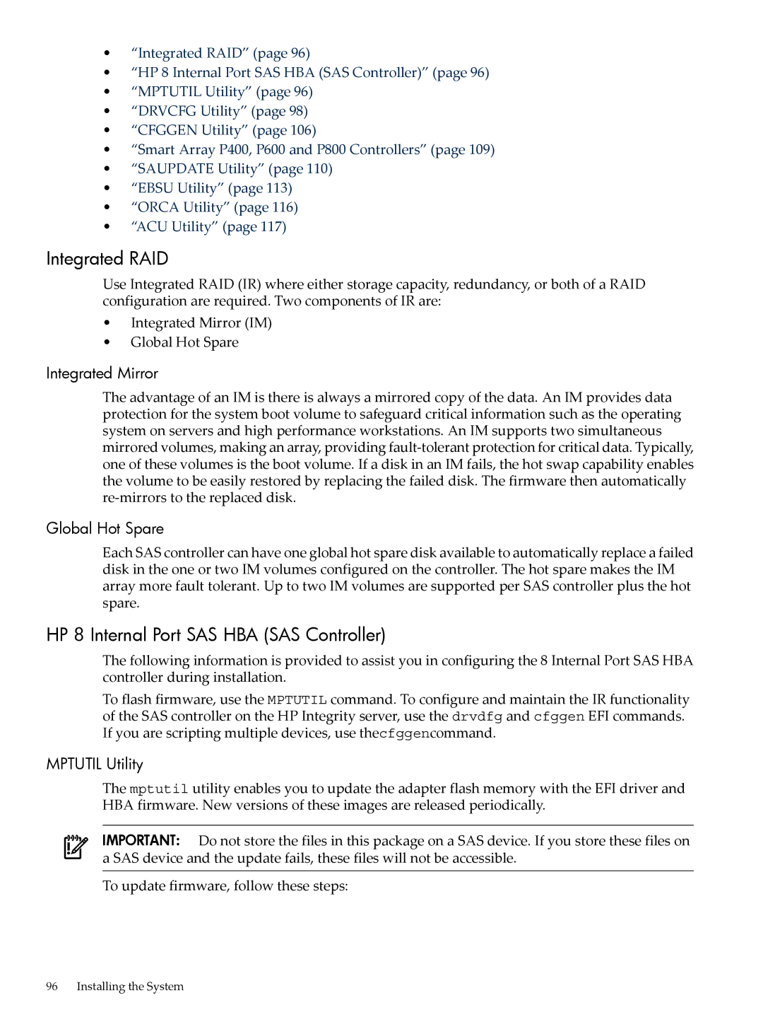 HP INTEGRITY RX3600 manual Integrated RAID, HP 8 Internal Port SAS HBA SAS Controller, Integrated Mirror, Global Hot Spare 