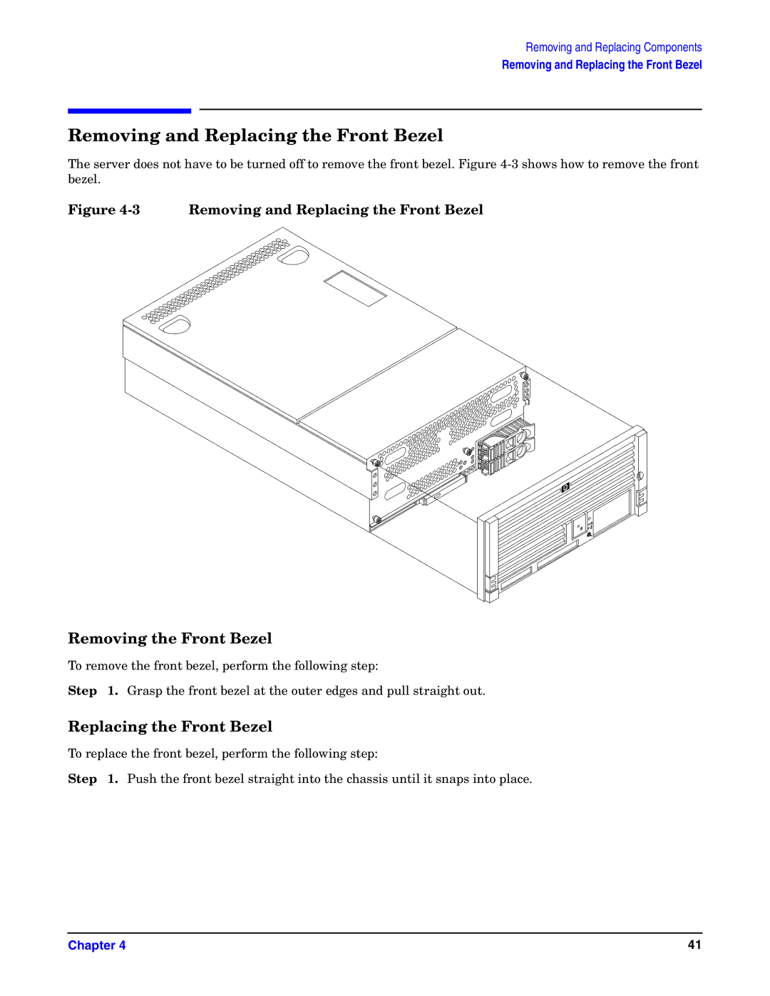 HP Integrity Server rx4640 manual Removing and Replacing the Front Bezel, Removing the Front Bezel 