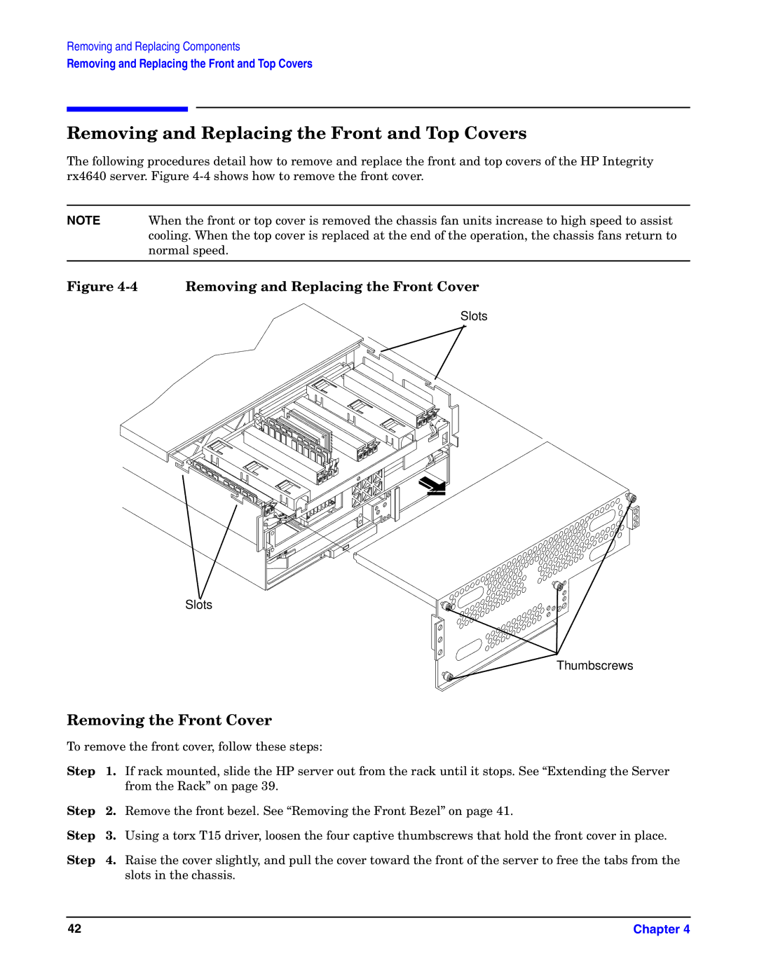 HP Integrity Server rx4640 manual Removing and Replacing the Front and Top Covers, Removing the Front Cover 