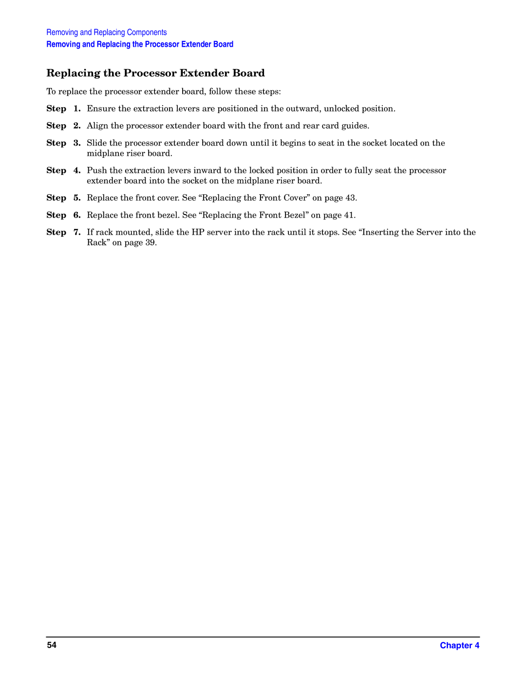 HP Integrity Server rx4640 manual Replacing the Processor Extender Board 