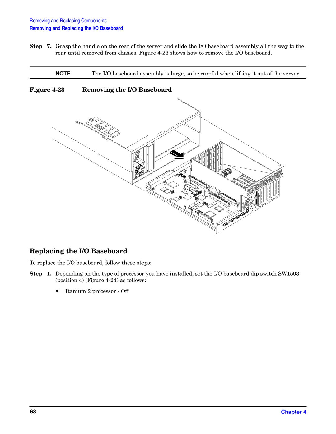 HP Integrity Server rx4640 manual Replacing the I/O Baseboard, Removing the I/O Baseboard 