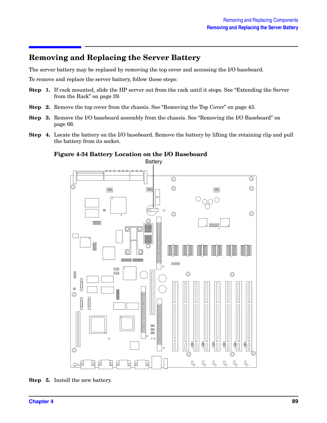 HP Integrity Server rx4640 manual Removing and Replacing the Server Battery, Battery Location on the I/O Baseboard 