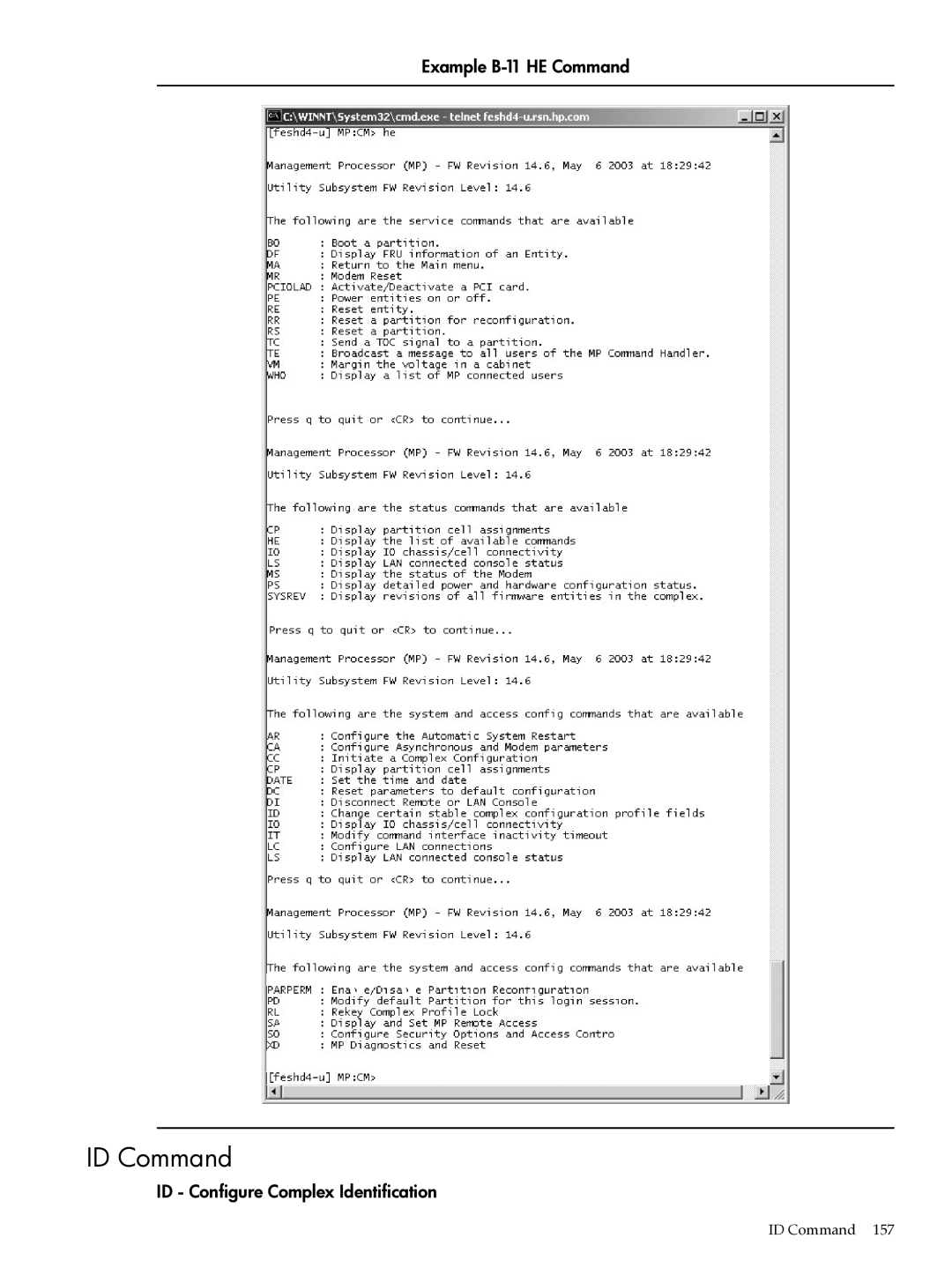 HP Integrity Superdome and 9000 Superdome sx2000 ID Command, Example B-11 HE Command, ID Configure Complex Identification 