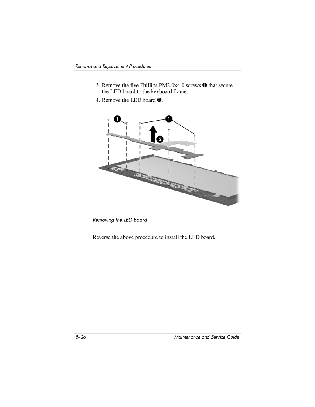 HP invent, 405501-001 manual Reverse the above procedure to install the LED board 