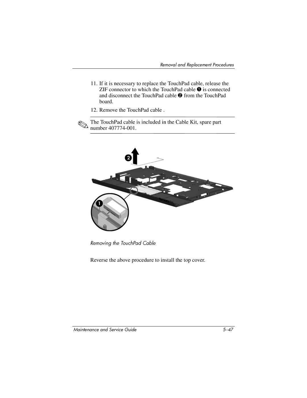 HP 405501-001, invent manual Reverse the above procedure to install the top cover 