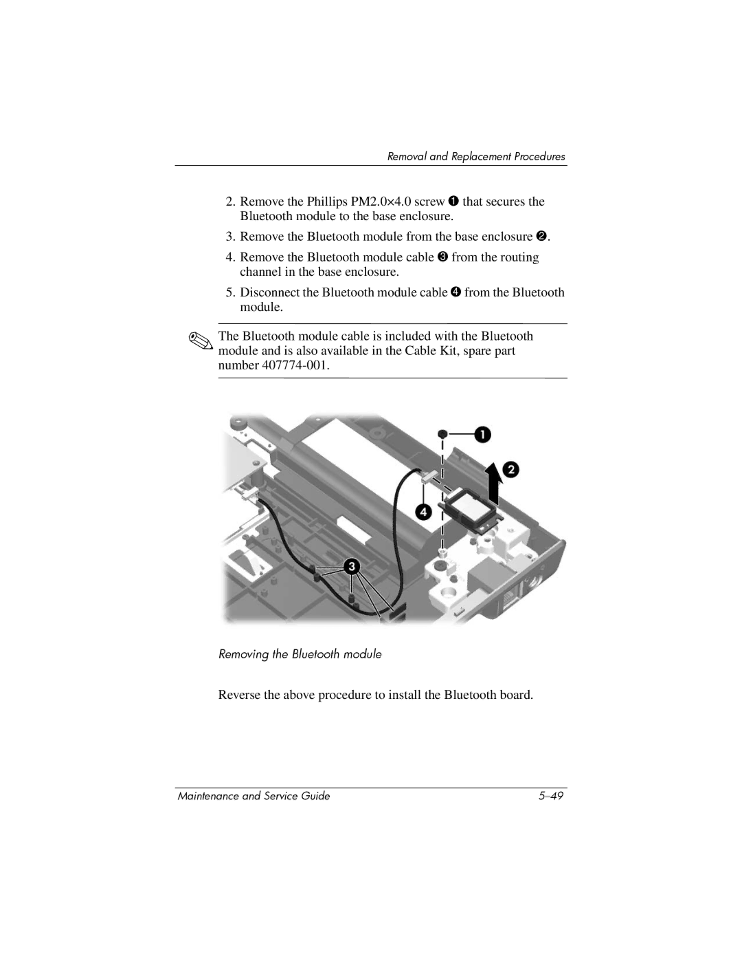 HP 405501-001, invent manual Reverse the above procedure to install the Bluetooth board 