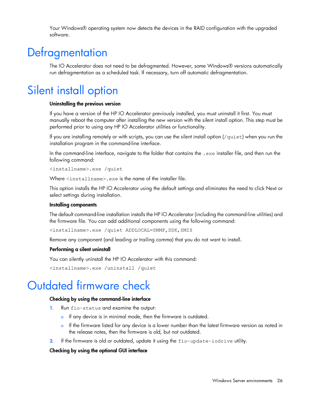 HP IO manual Defragmentation, Silent install option, Outdated firmware check 