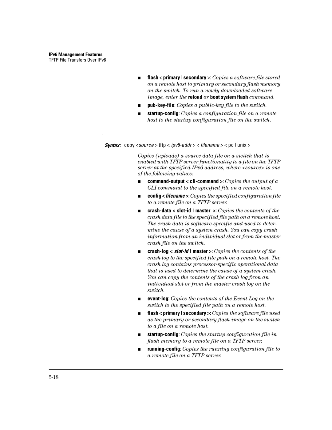 HP IPv6 6200yl, IPv6 2900, IPv6 5400zl, IPv6 3500yl manual Syntax copy source tftp ipv6-addr filename pc unix 