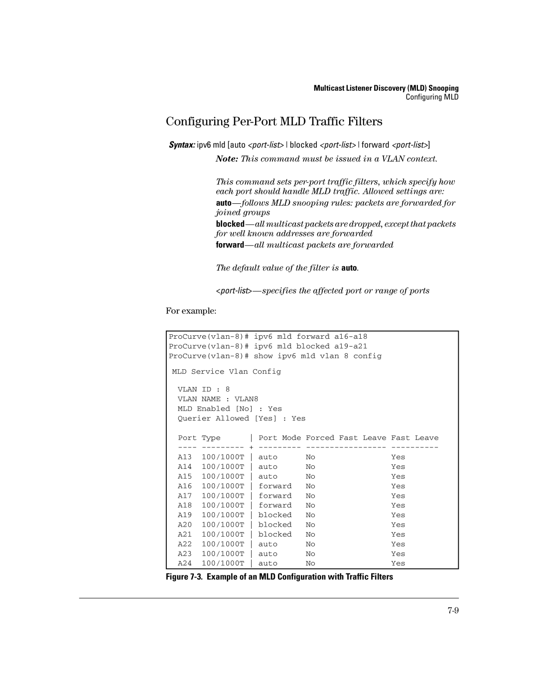 HP IPv6 3500yl, IPv6 6200yl, IPv6 2900, IPv6 5400zl manual Configuring Per-Port MLD Traffic Filters, Vlan Name VLAN8 