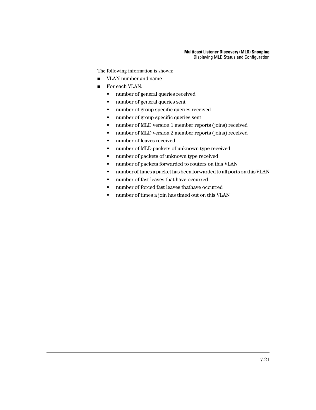 HP IPv6 3500yl, IPv6 6200yl, IPv6 2900, IPv6 5400zl manual Following information is shown 