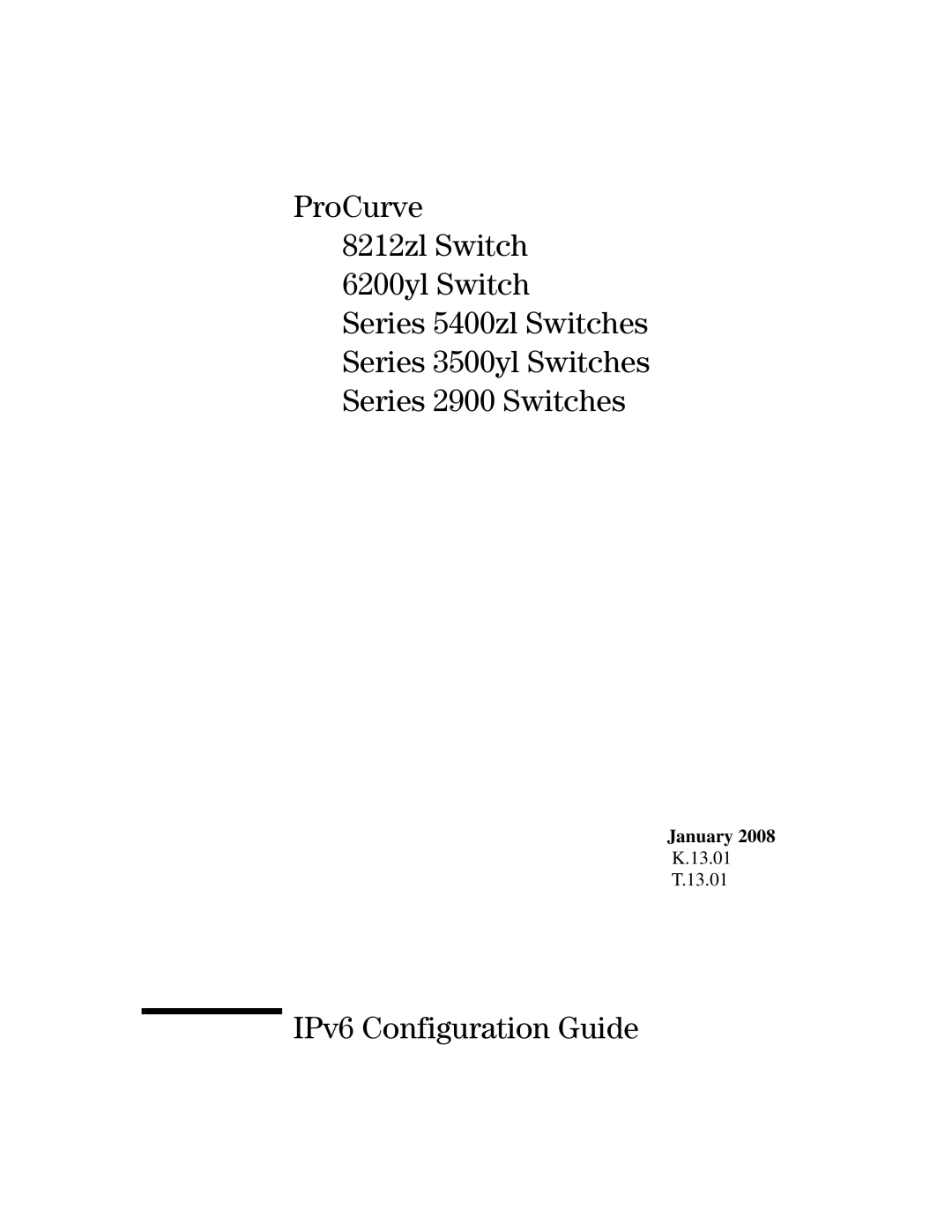 HP IPv6 3500yl, IPv6 6200yl, IPv6 2900, IPv6 5400zl manual IPv6 Configuration Guide 