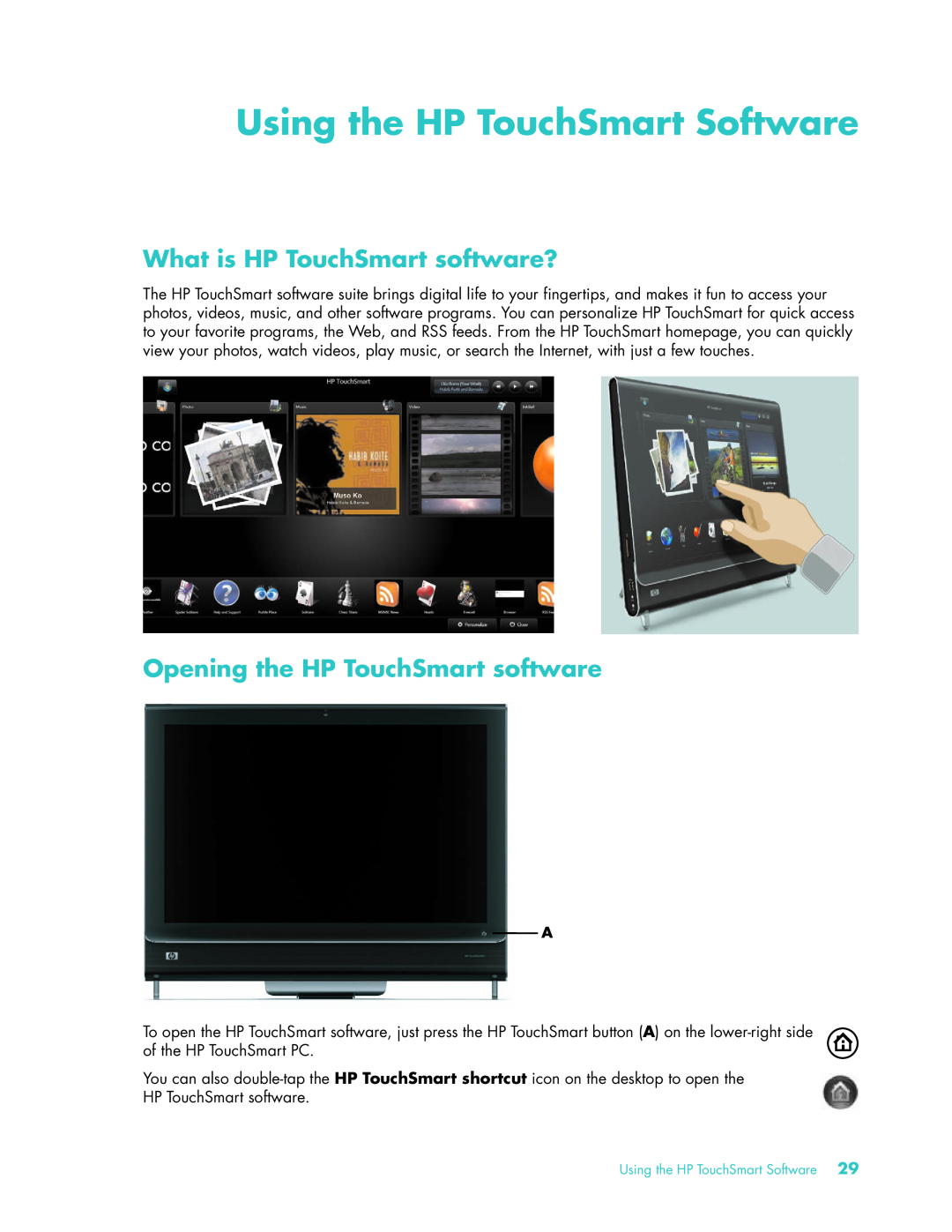 HP Debranded 22 Inch TSMT506, IQ504 KQ436AA-NOOS manual Using the HP TouchSmart Software, What is HP TouchSmart software? 