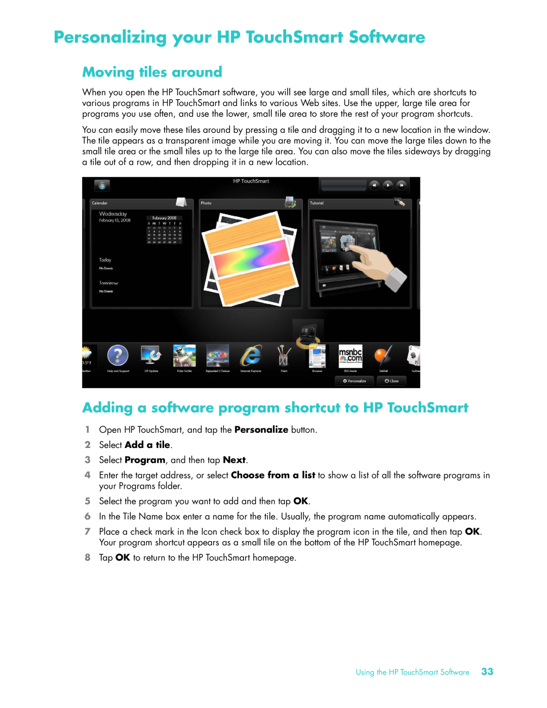 HP IQ504 KQ436AA-NOOS, 22 Inch KQ437AA Personalizing your HP TouchSmart Software, Moving tiles around, Select Add a tile 
