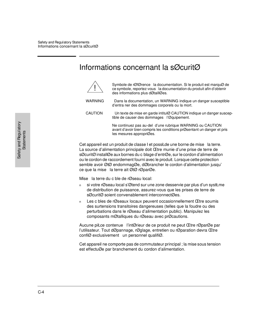 HP J3177A, J3175A manual Informations concernant la sécurité, Tible de causer des dommages à léquipement 