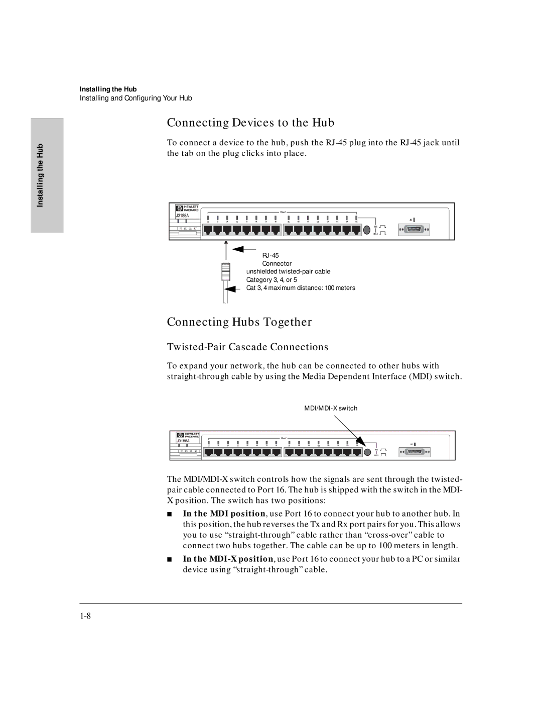 HP J3188A manual Connecting Devices to the Hub, Connecting Hubs Together, Twisted-Pair Cascade Connections 