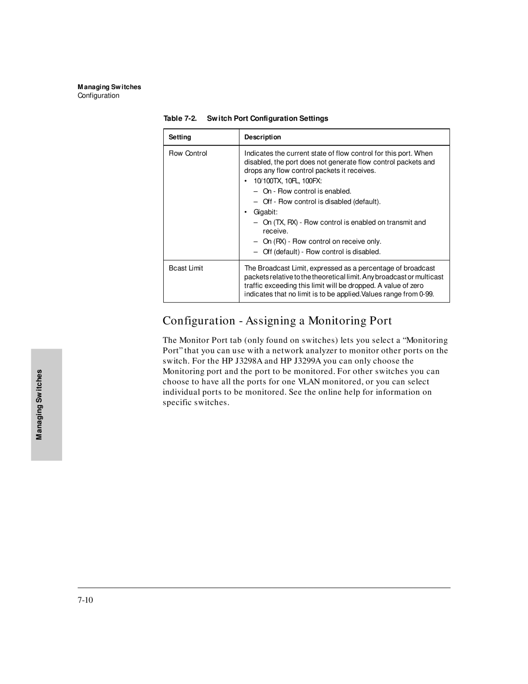 HP J3250M Configuration Assigning a Monitoring Port, Flow Control, Drops any flow control packets it receives, Bcast Limit 