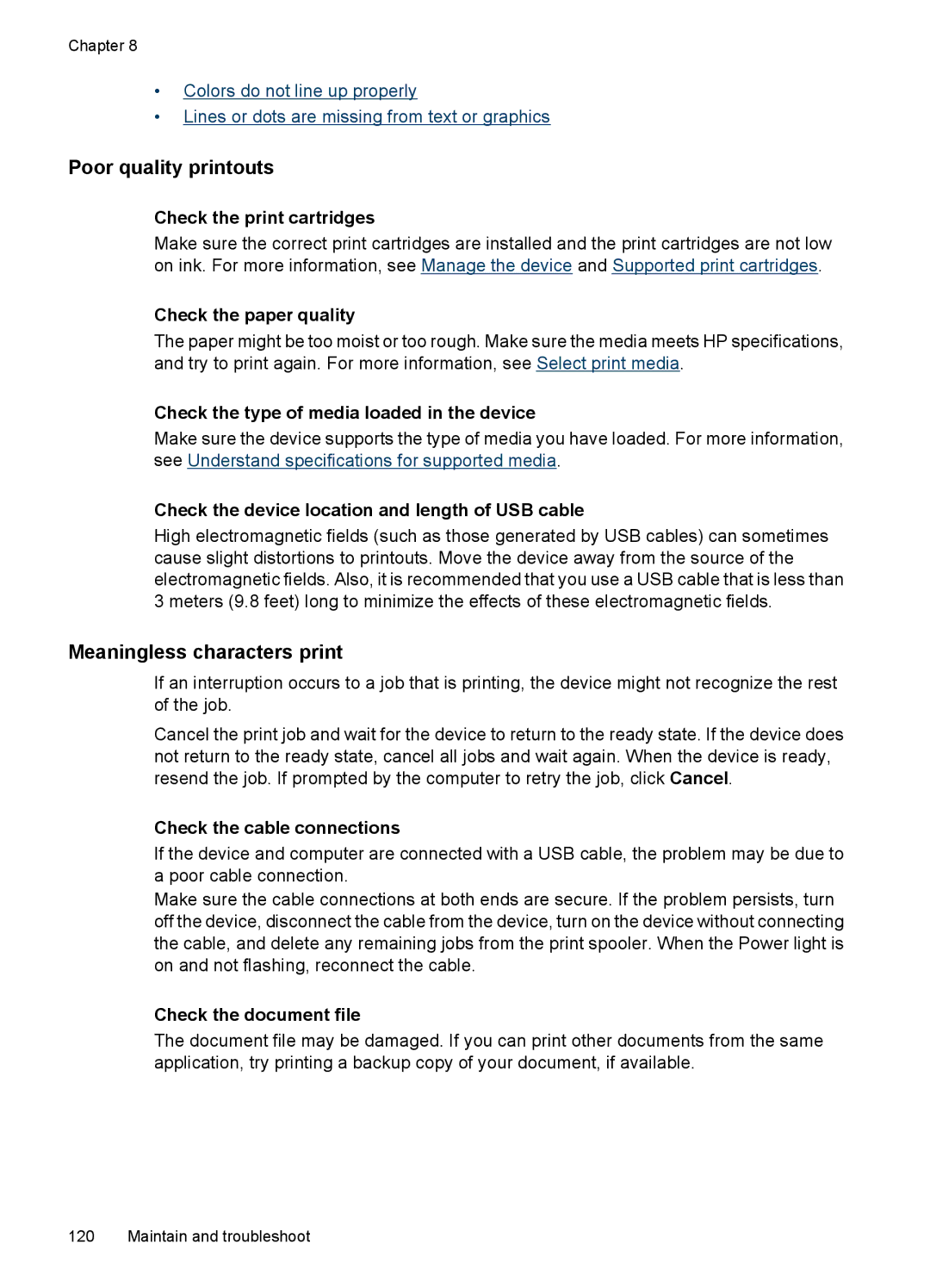 HP J3650, J3680 Poor quality printouts, Meaningless characters print, Check the paper quality, Check the document file 