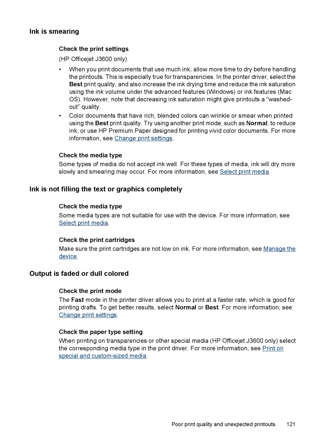 HP J3680, J3650 manual Ink is smearing, Ink is not filling the text or graphics completely, Output is faded or dull colored 