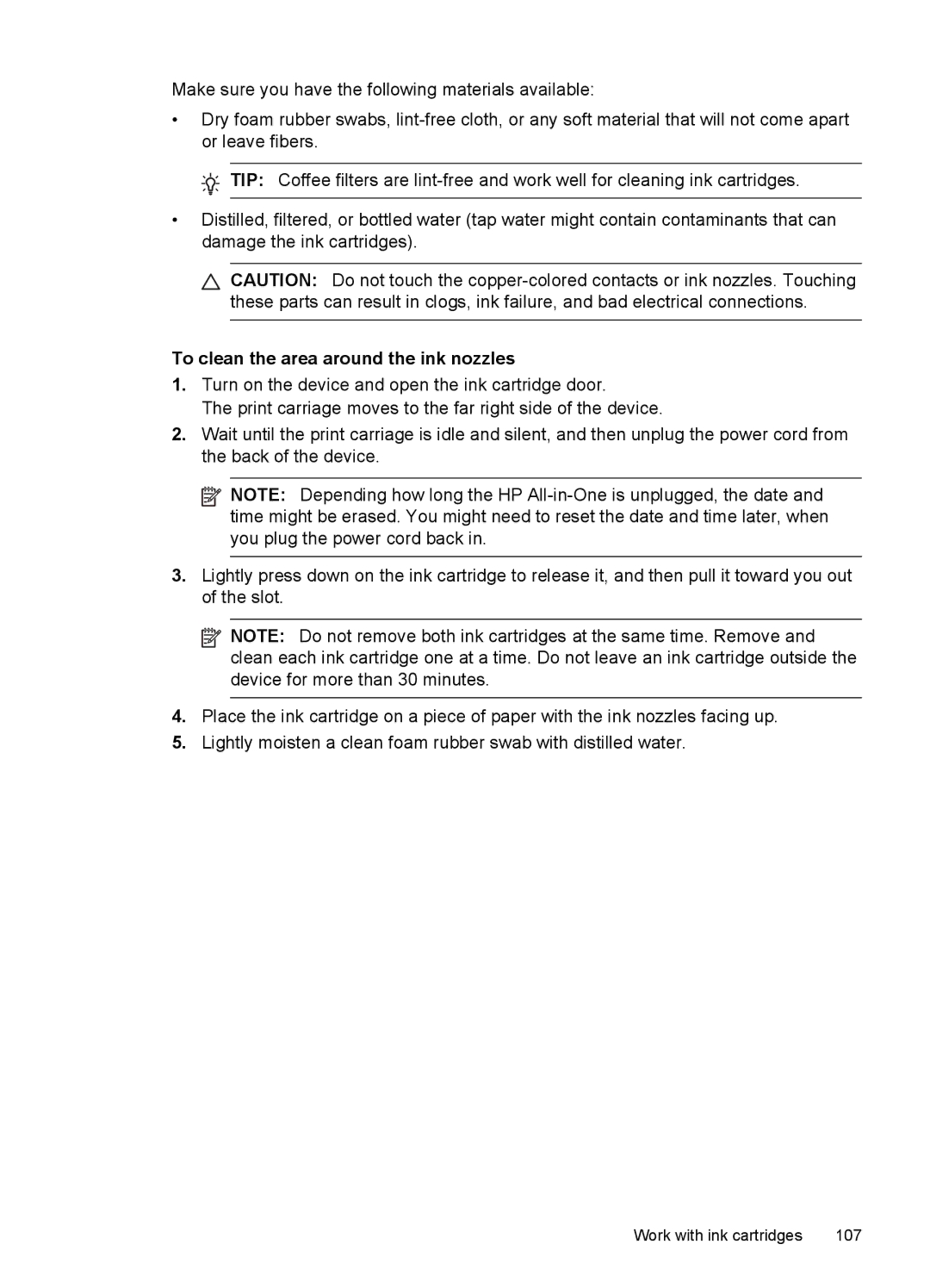 HP J4500, J4580 manual To clean the area around the ink nozzles 