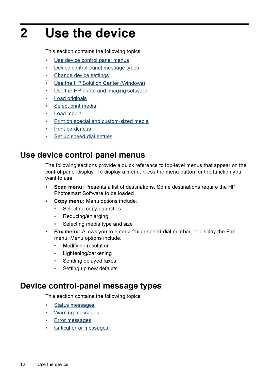 HP J4580, J4500 manual Use the device, Use device control panel menus, Device control-panel message types 