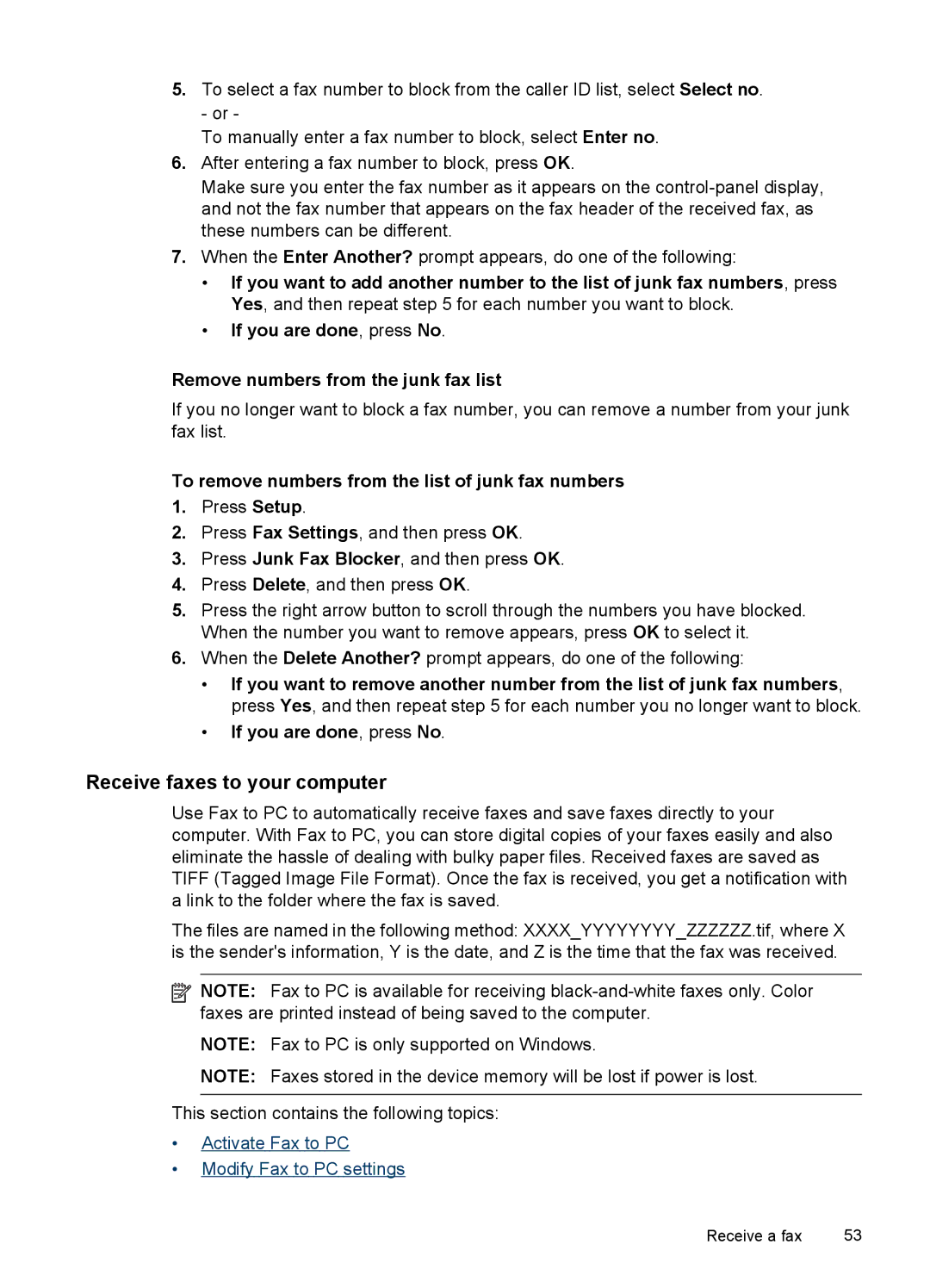 HP J4500, J4580 manual Receive faxes to your computer, To remove numbers from the list of junk fax numbers 