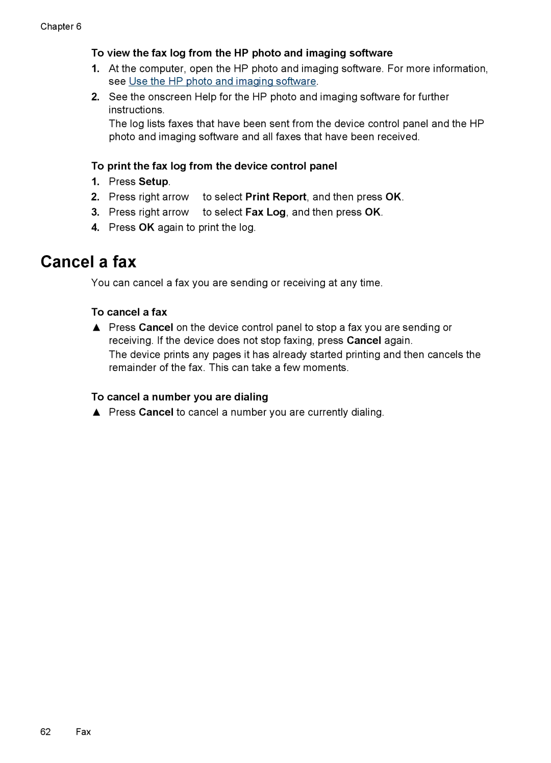 HP J4580, J4500 manual Cancel a fax, To view the fax log from the HP photo and imaging software, To cancel a fax 