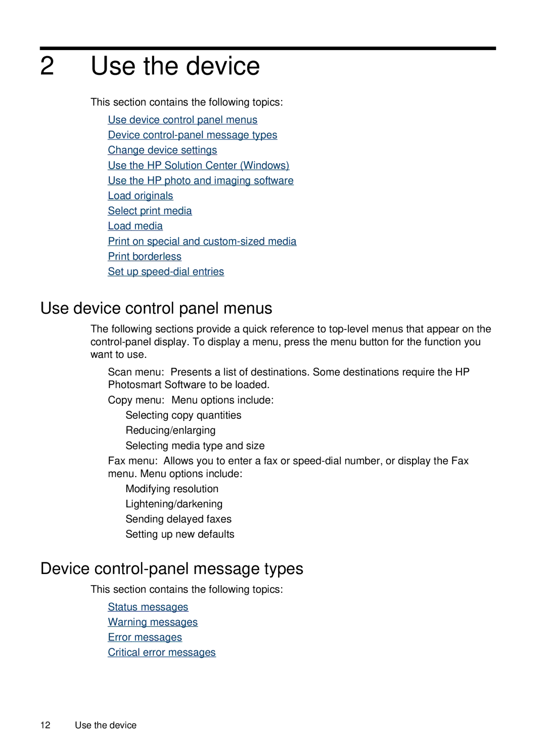 HP J4660 manual Use the device, Use device control panel menus, Device control-panel message types 