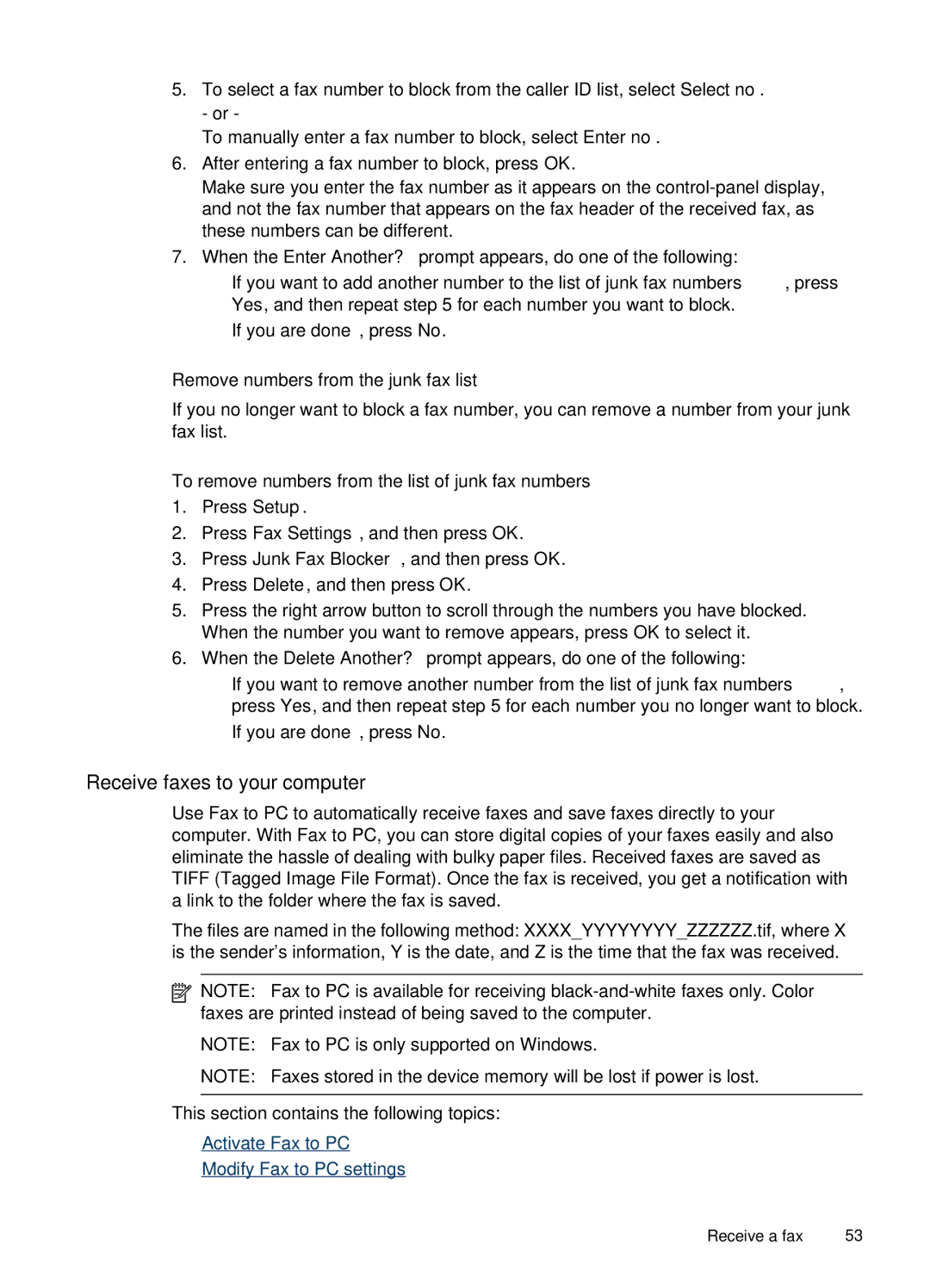 HP J4660 manual Receive faxes to your computer, To remove numbers from the list of junk fax numbers 