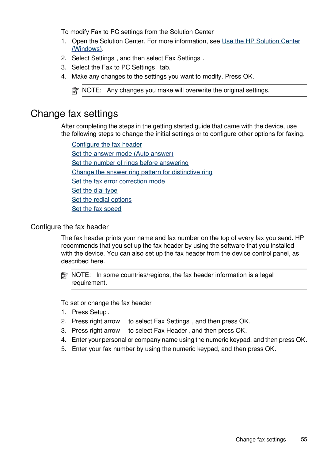 HP J4660 manual Change fax settings, Configure the fax header, To modify Fax to PC settings from the Solution Center 