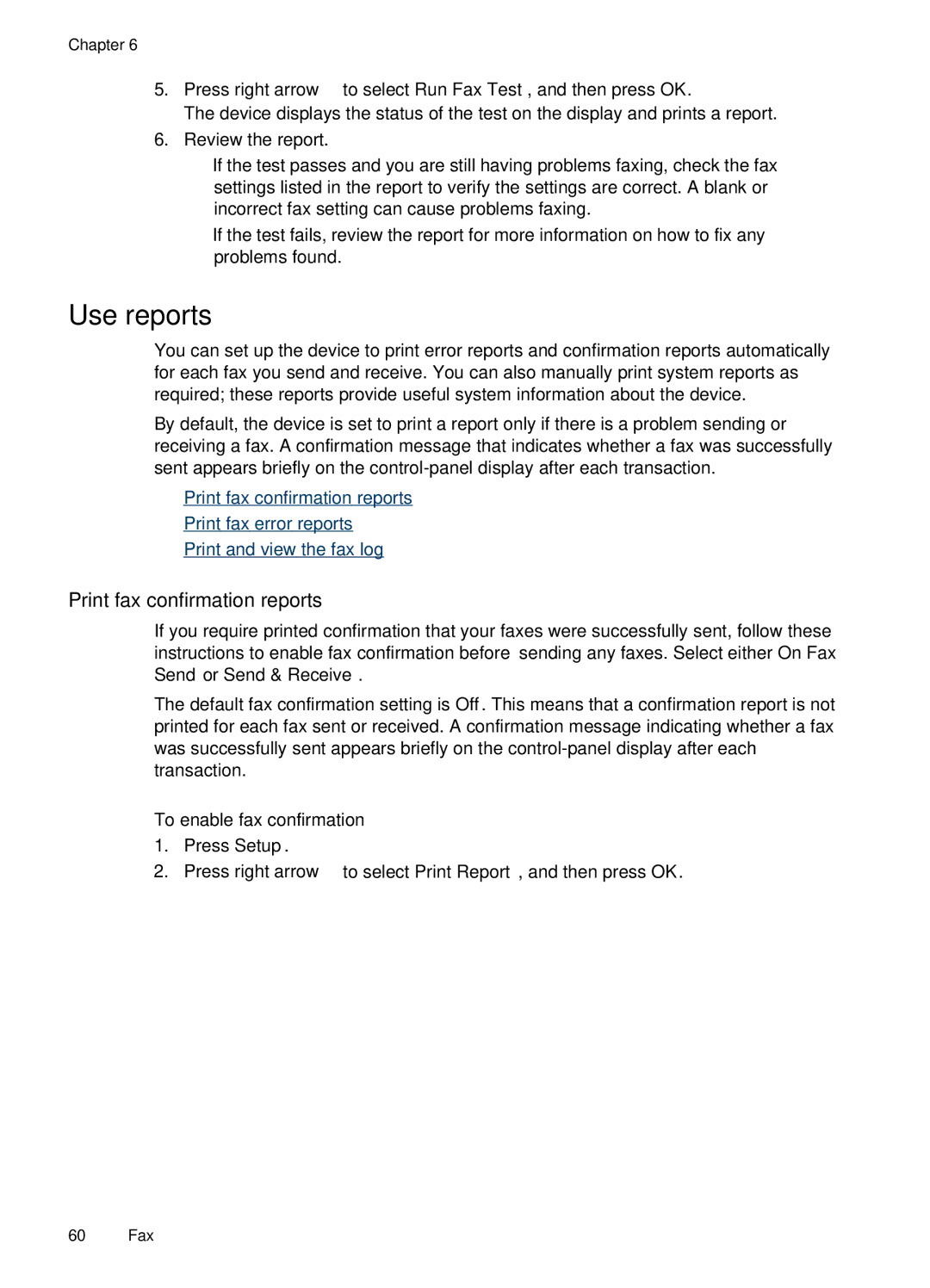 HP J4660 manual Use reports, Print fax confirmation reports, To enable fax confirmation 