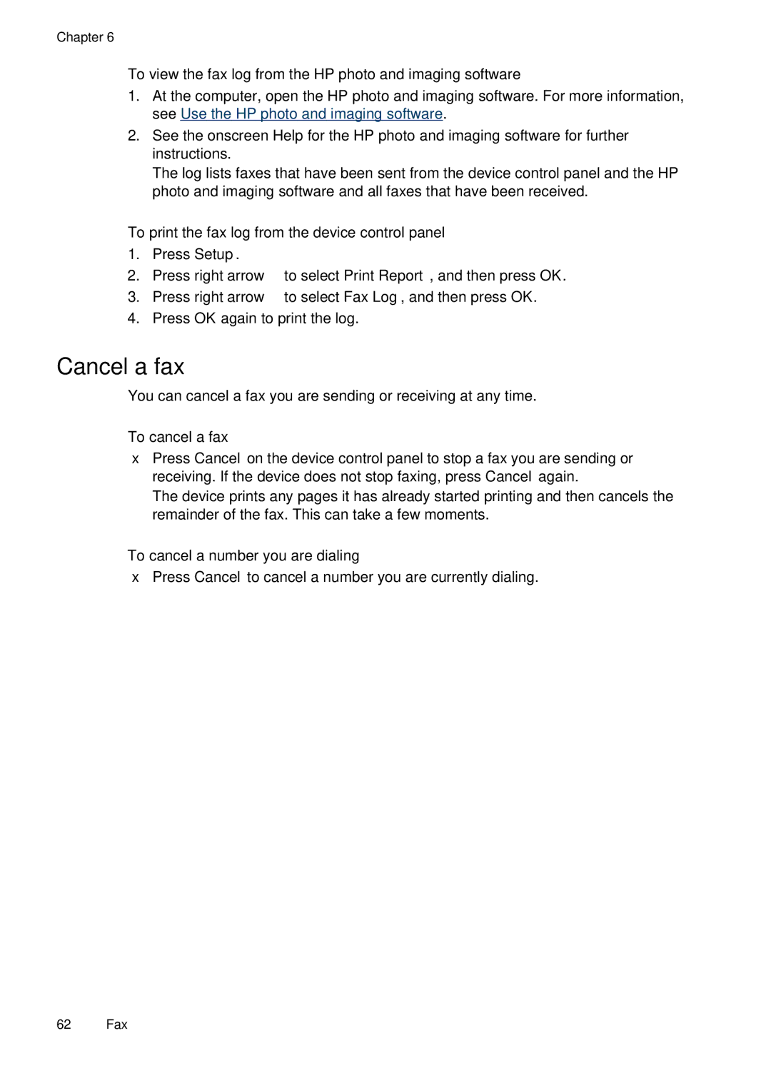 HP J4660 manual Cancel a fax, To view the fax log from the HP photo and imaging software, To cancel a fax 