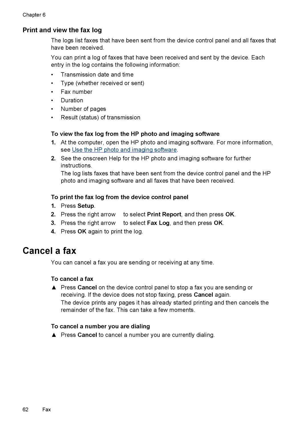 HP J4660, J4680, J4580, J4540, J4550 manual Cancel a fax, Print and view the fax log 