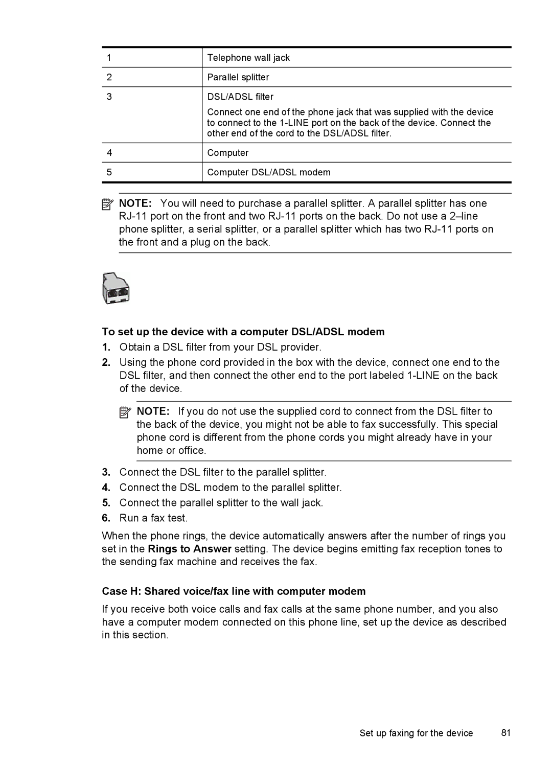 HP J4680, J4660 manual To set up the device with a computer DSL/ADSL modem, Case H Shared voice/fax line with computer modem 