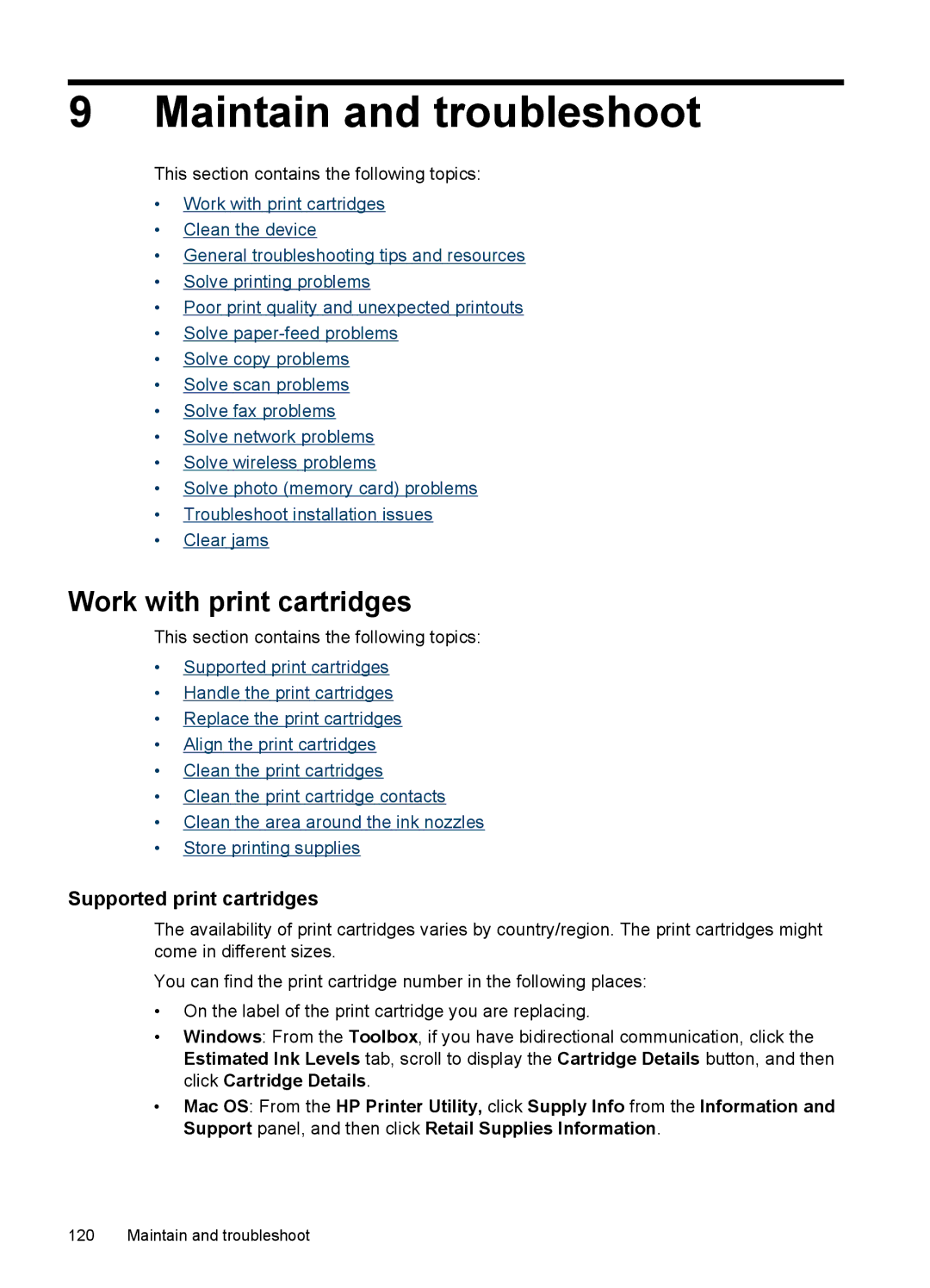 HP J6400 manual Maintain and troubleshoot, Work with print cartridges, Supported print cartridges 