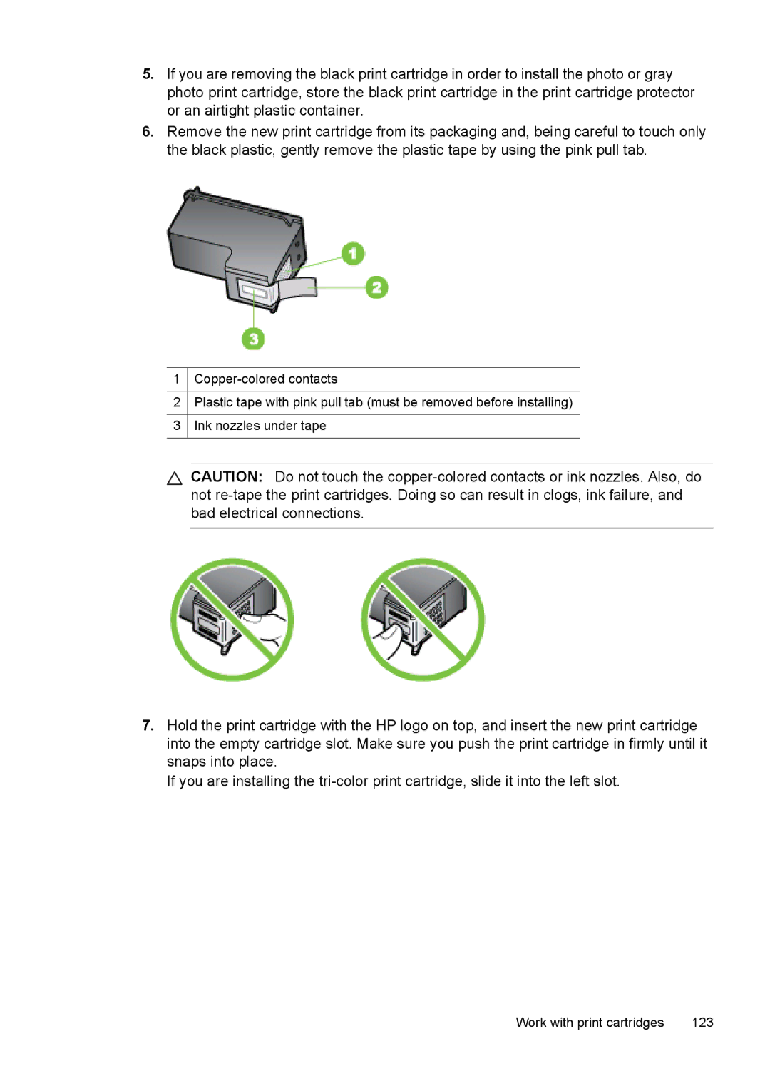 HP J6400 manual Work with print cartridges 123 