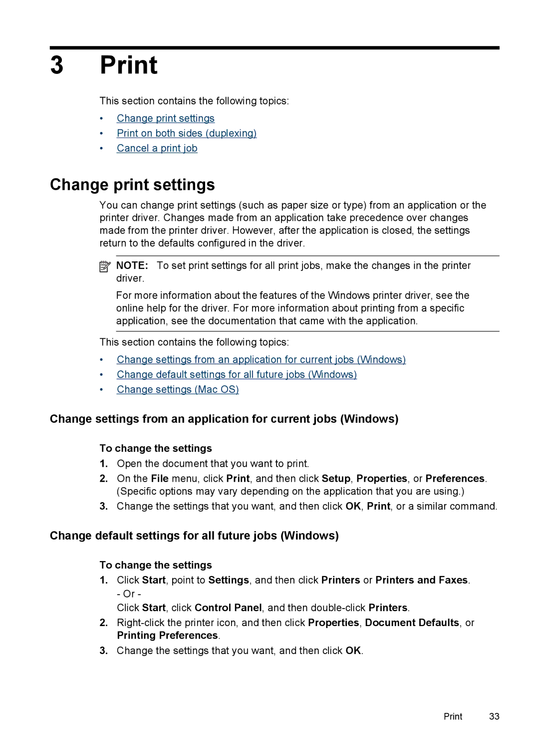 HP J6400 manual Print, Change print settings, Change default settings for all future jobs Windows, To change the settings 