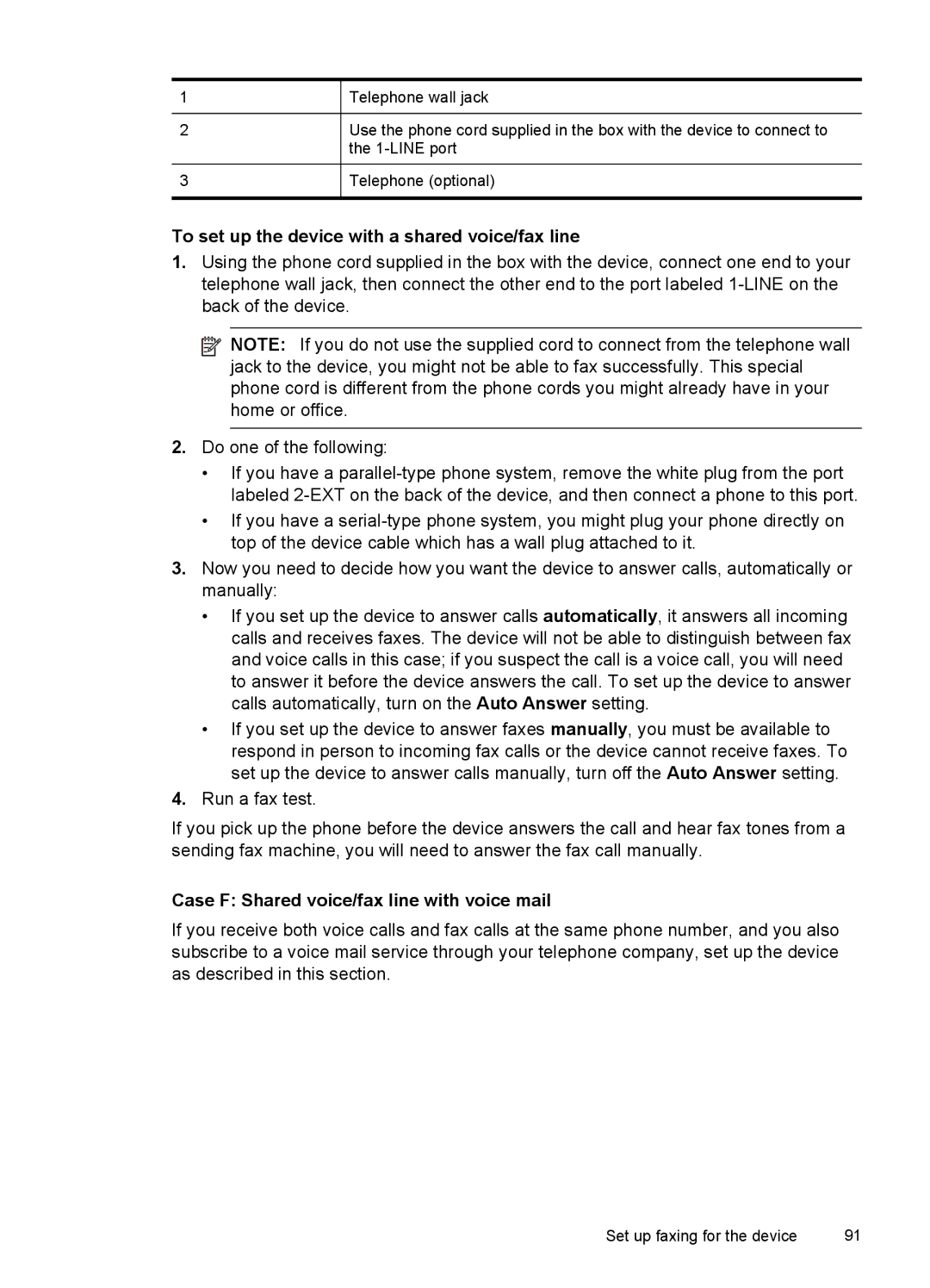 HP J6400 manual To set up the device with a shared voice/fax line, Case F Shared voice/fax line with voice mail 