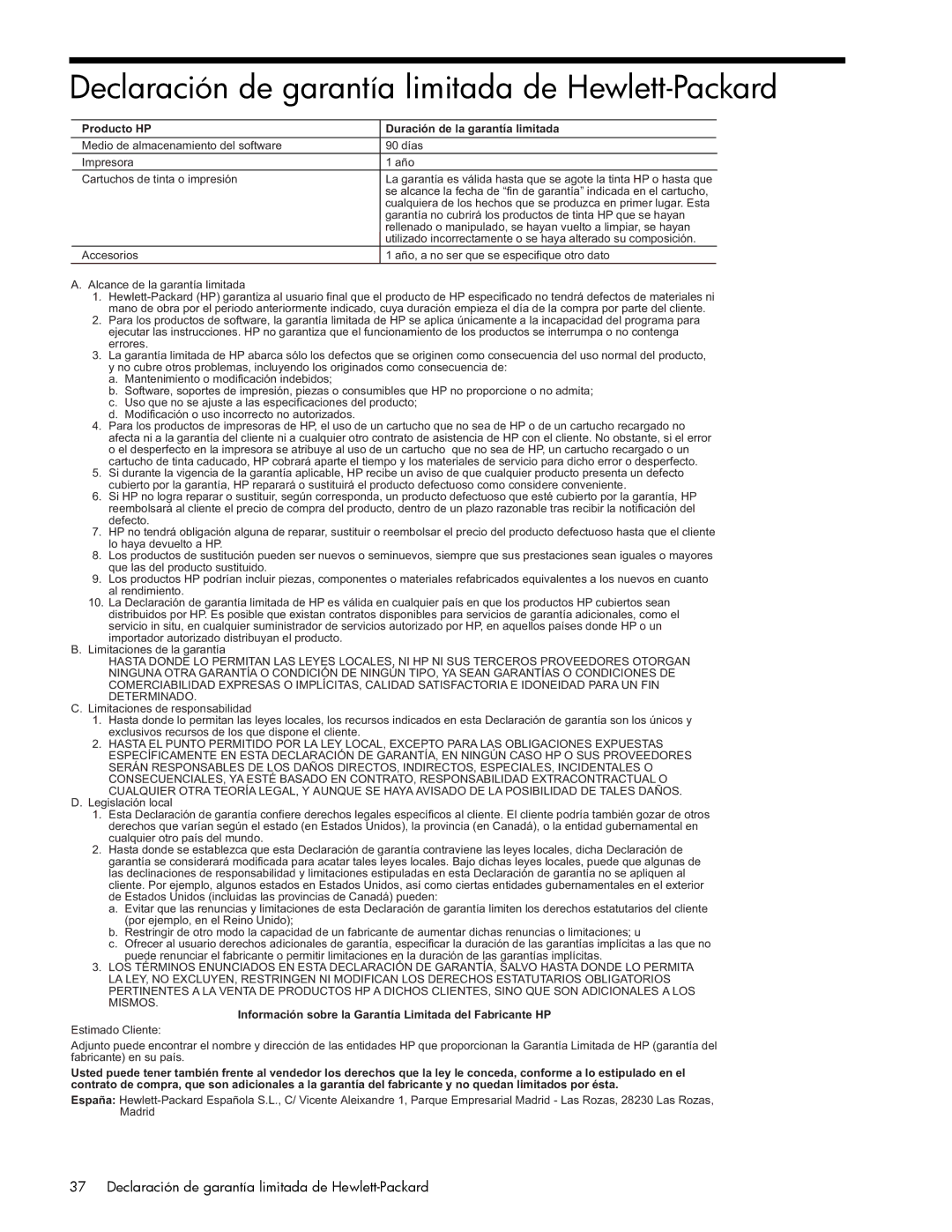 HP J6424 manual Declaración de garantía limitada de Hewlett-Packard, Producto HP Duración de la garantía limitada 