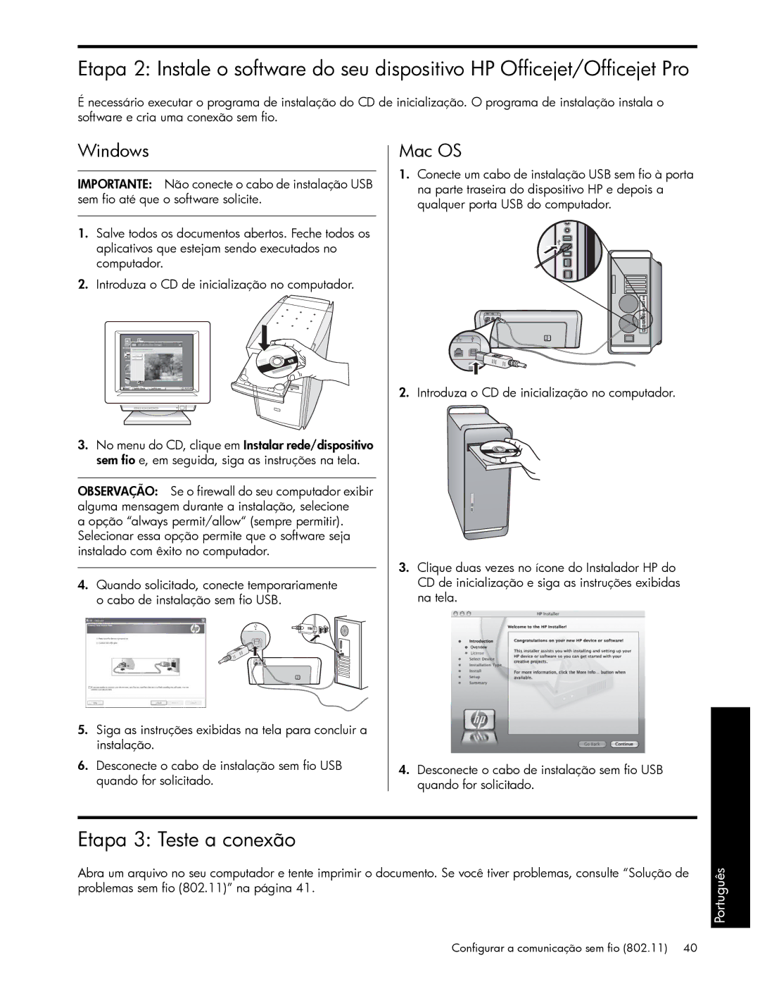 HP J6424 manual Etapa 3 Teste a conexão, Introduza o CD de inicialização no computador 