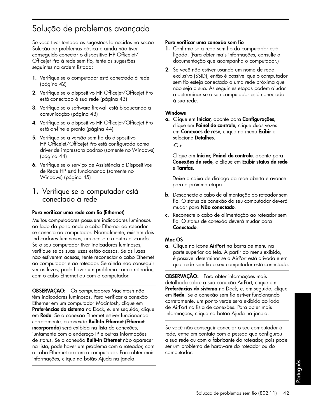 HP J6424 manual Solução de problemas avançada, Verifique se o computador está conectado à rede 