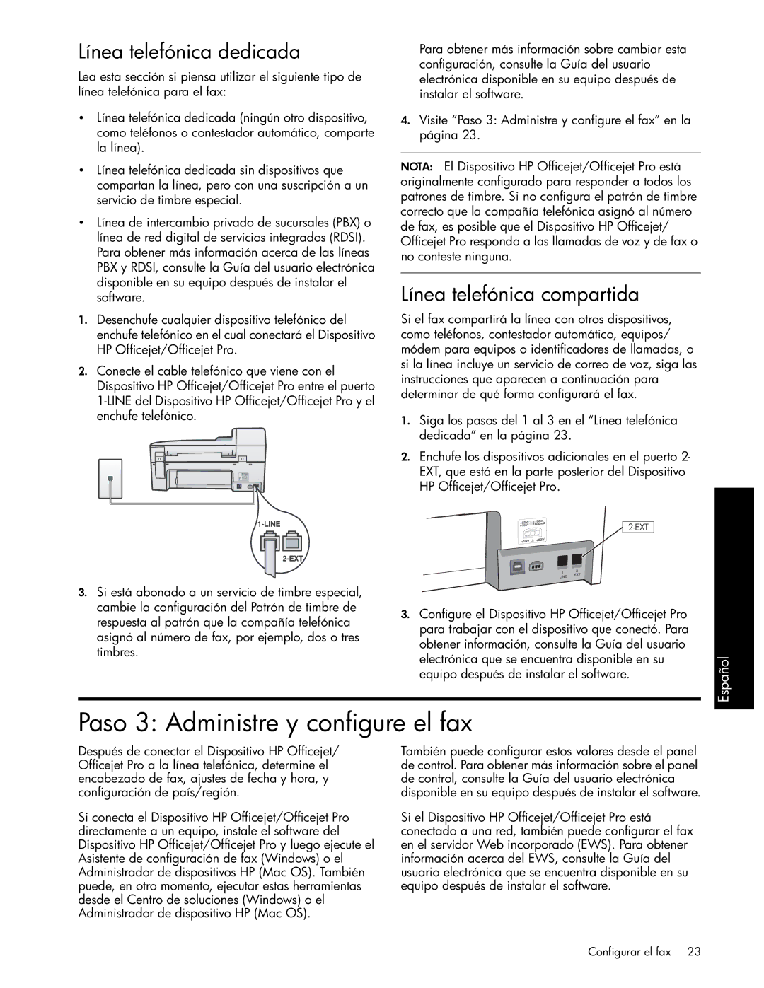 HP J4550, J6480, J6413, J4680 Paso 3 Administre y configure el fax, Línea telefónica dedicada, Línea telefónica compartida 