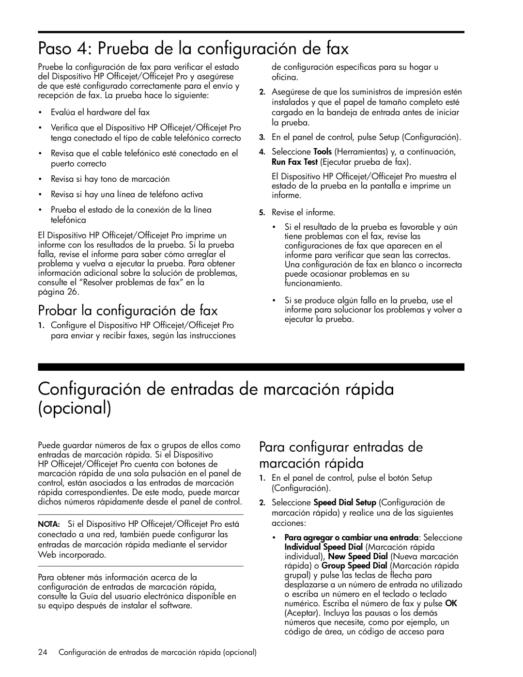 HP J6480, J6413, J4680 Paso 4 Prueba de la configuración de fax, Configuración de entradas de marcación rápida opcional 