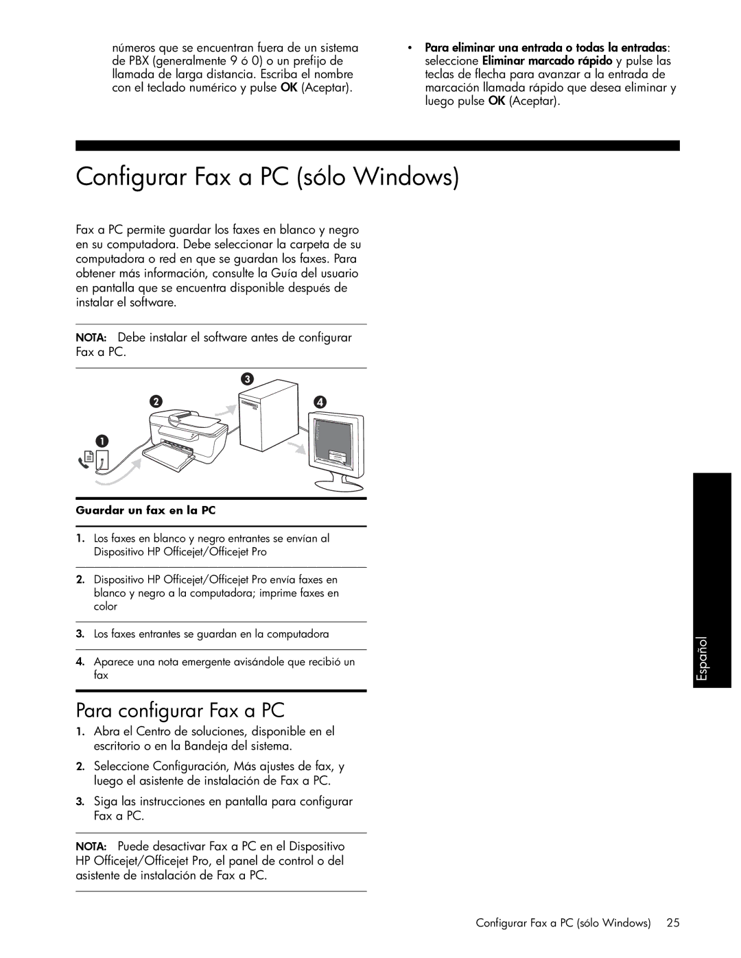 HP J6413, J6480, J4680c, J4660, J4580, J4540, J4550 manual Configurar Fax a PC sólo Windows, Para configurar Fax a PC 