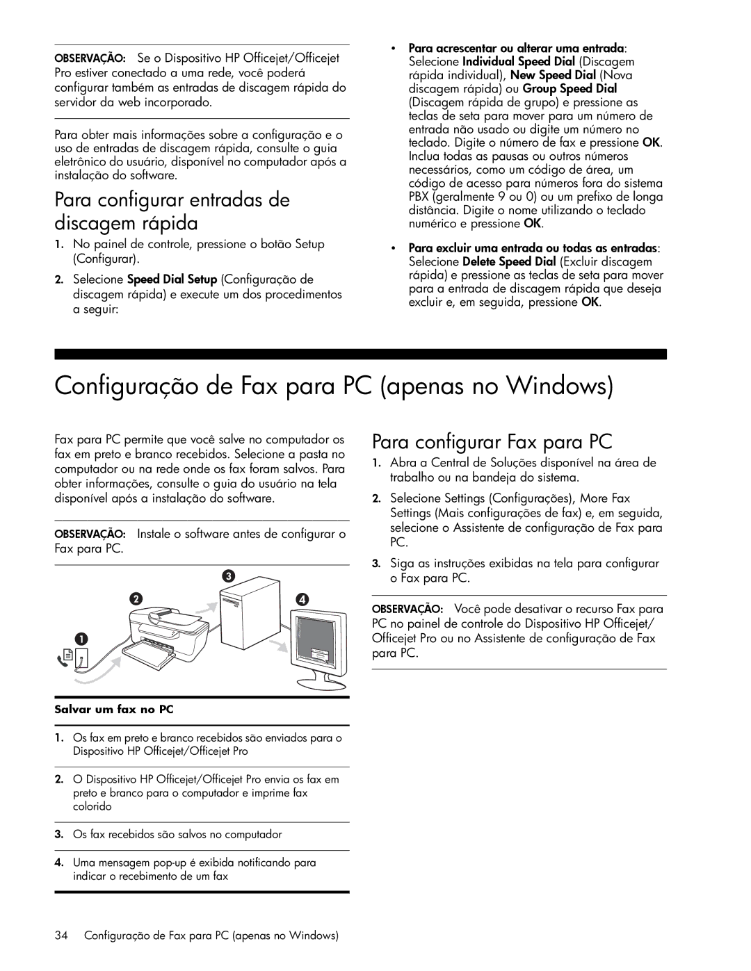 HP J6480, J6413, J4680c, J4660 Configuração de Fax para PC apenas no Windows, Para configurar entradas de discagem rápida 