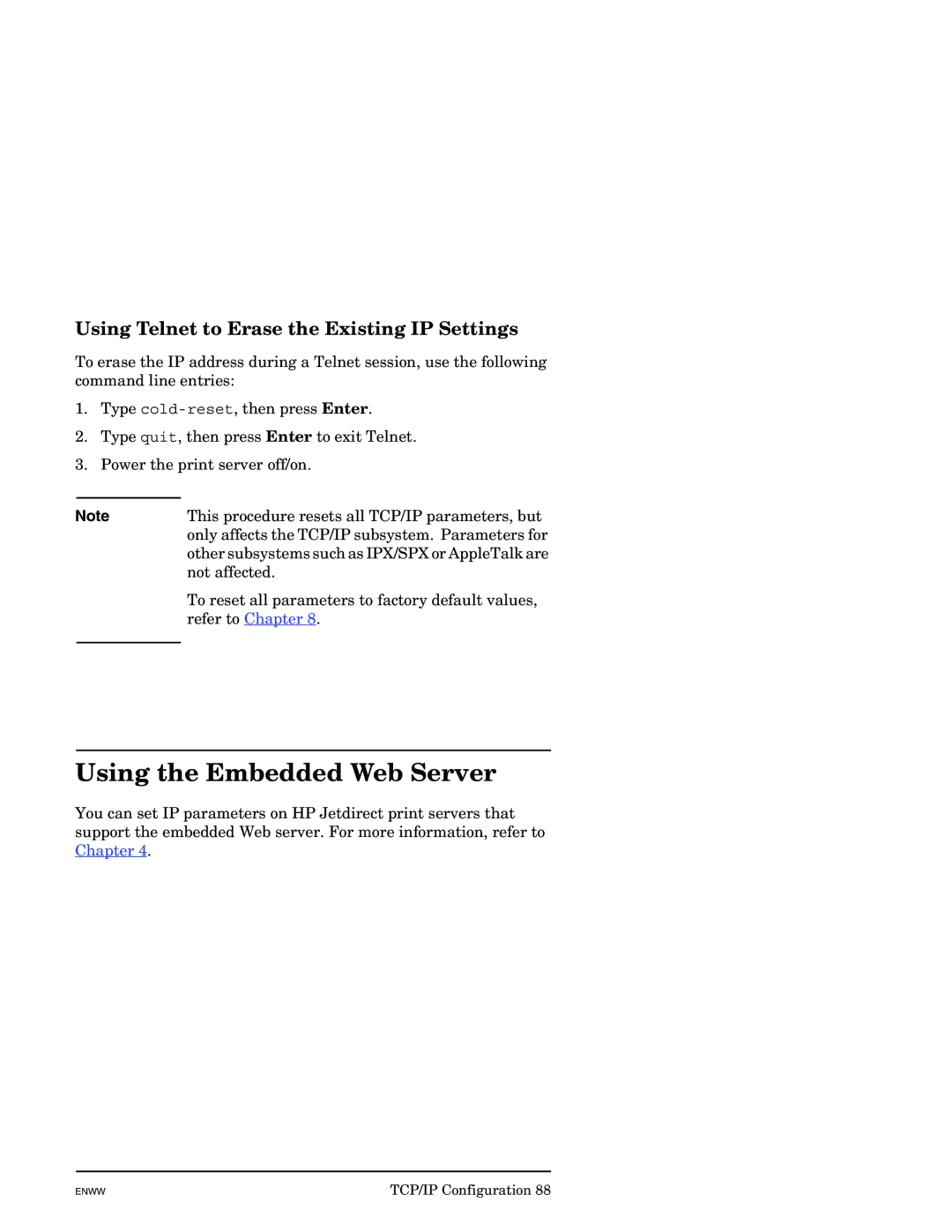 HP J7949E manual Using the Embedded Web Server, Using Telnet to Erase the Existing IP Settings 